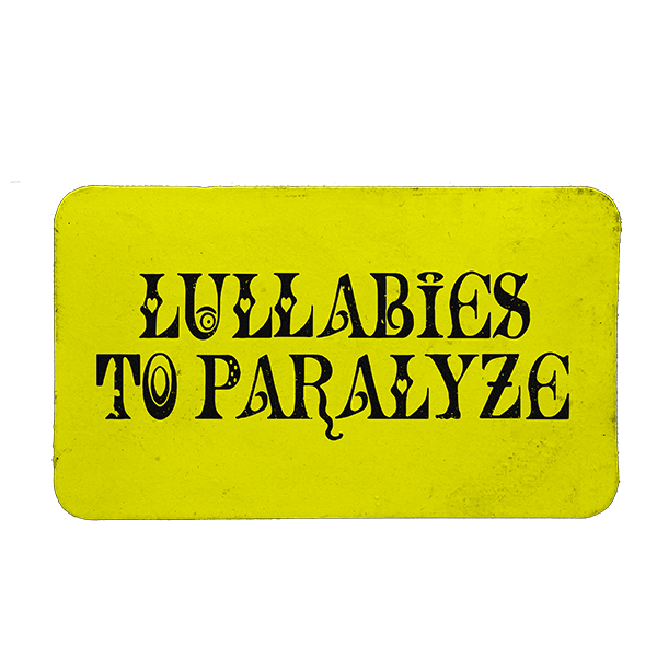 Beat up sticker with Lullabies to Paralyze